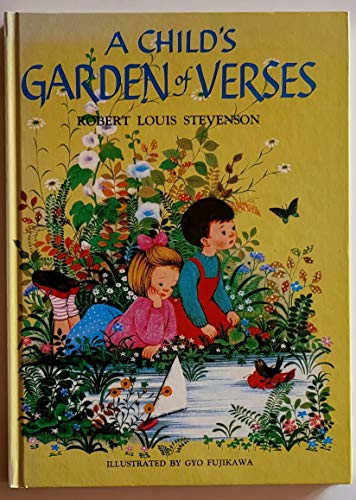 A Child's Garden of Verses by Robert Lewis Stephenson