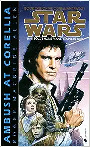 Star Wars Ambush At Corellia Book One of The Corellian Trilogy by Roger Macbride Allen
