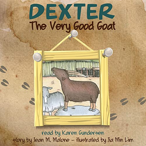 Dexter The Very Good Goat by Jean M. Malone