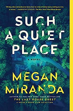 Such A Quiet Place by Megan Miranda