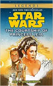 Star Wars The Courtship of Princess Leia by Dave Wolverton