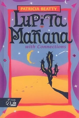 Lupita Manana with Connections by Patricia Beatty