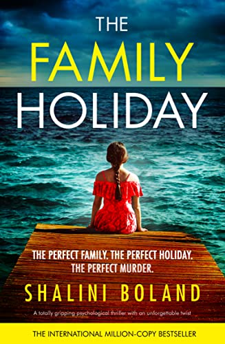 The Family Holiday by Shalini Boland