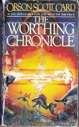 The Worthing Chronicle By Orson Scott Card