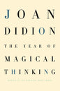 The Year of Magical Thinking by Joan Didion