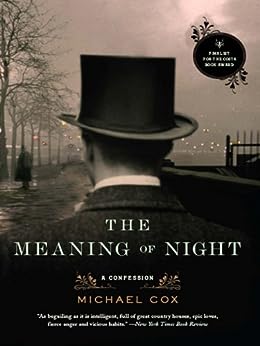 The Meaning of Night by Michael Cox