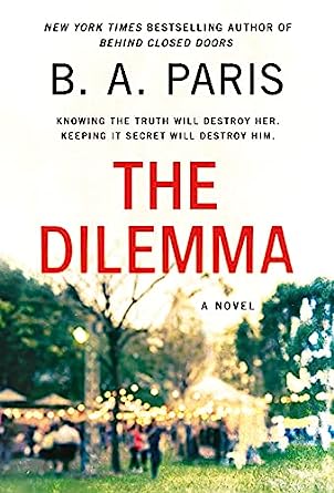 The Dilemma by B. A. Paris