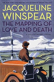 The Mapping of Love and Death (A Maisie Dobbs Mystery Book 7) by Jacqueline Winspear