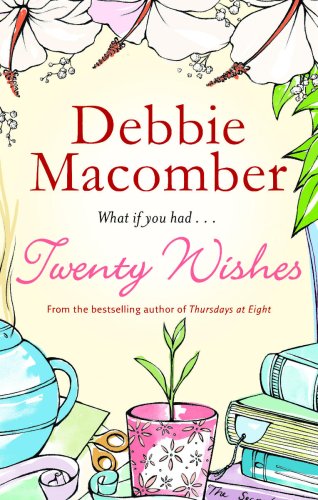 Twenty Wishes by Debbie MaComber