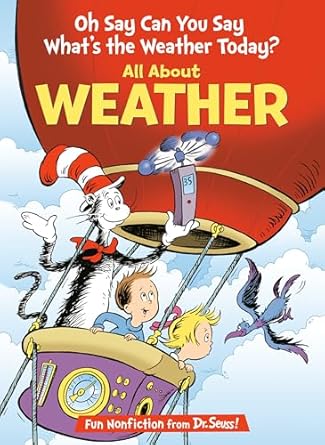 Oh Say Can You Say What's The Weather Today? by Tish Rabe