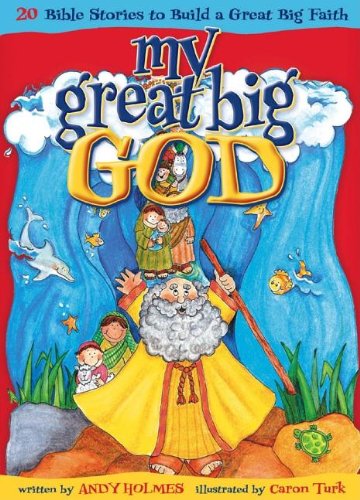 My Great Big God by Andy Holmes