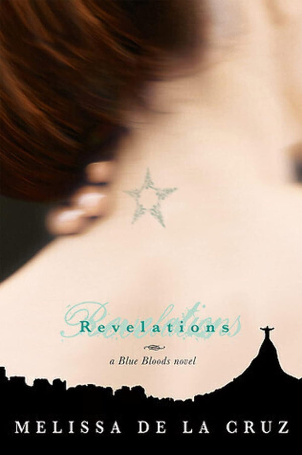 Revelations (A Blue Bloods Novel Book 3) by Melissa De La Cruz