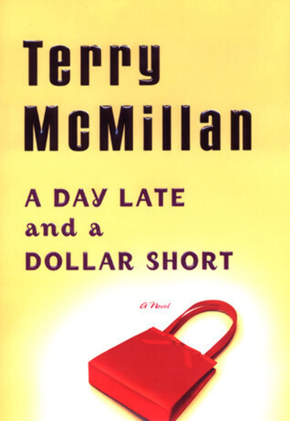 A Day Late and a Dollar Short by Terry McMillan
