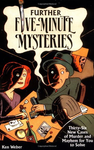 Further Five Minute Mysteries by Ken Weber