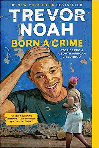 Born A Crime by Trevor Noah