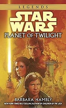 Star Wars Planet of Twilight by Barbara Hambly