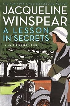 A Lesson In Secrets (A Maisie Dobbs Mystery Book 8) by Jacqueline Winspear