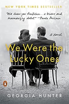 We Were the Lucky Ones by Georgia Hunter