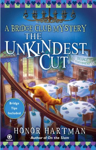 The Unkindest Cut (A Bridge Club Mystery) by Honor Hartman