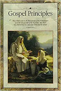 Gospel Principles by The Church of Latter Day Saints