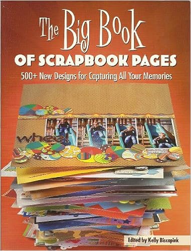 The Big Book of Scrapbook Pages by Kelly Piscopink