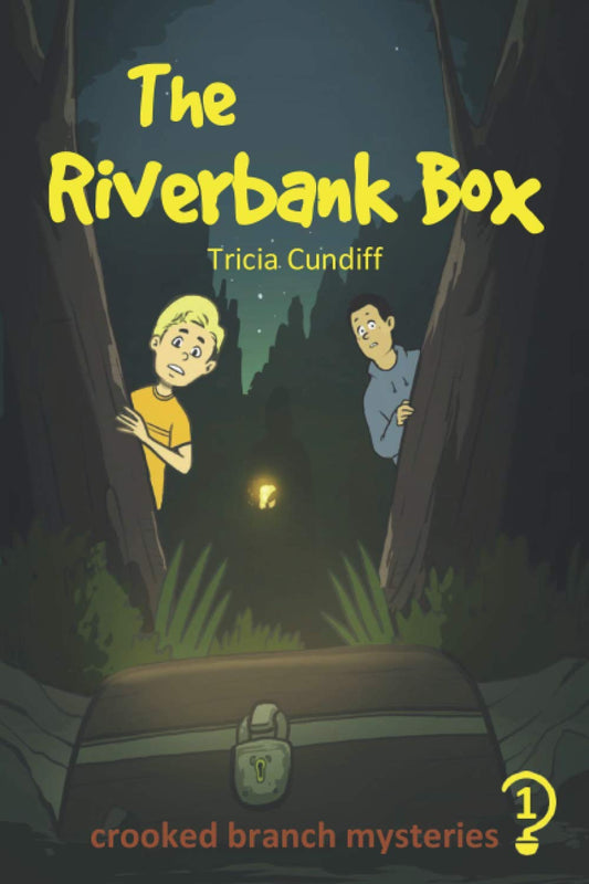 The Riverbank Box Crooked Branch Mysteries Book 1 by Tricia Cundiff