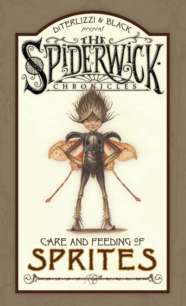 The Spiderwick Chronicles - The Care and Feeding of Sprites - Tony DiTerlizzi and Holly Black