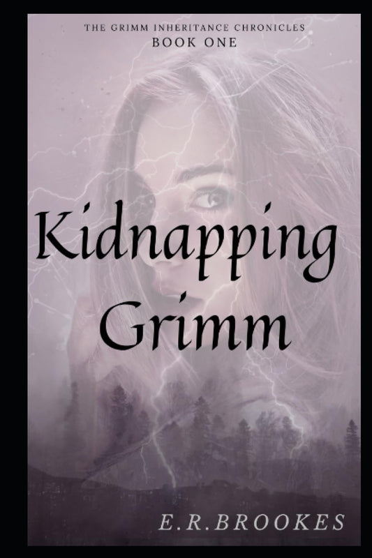 Kidnapping Grimm Book 1 by E.R. Brooks