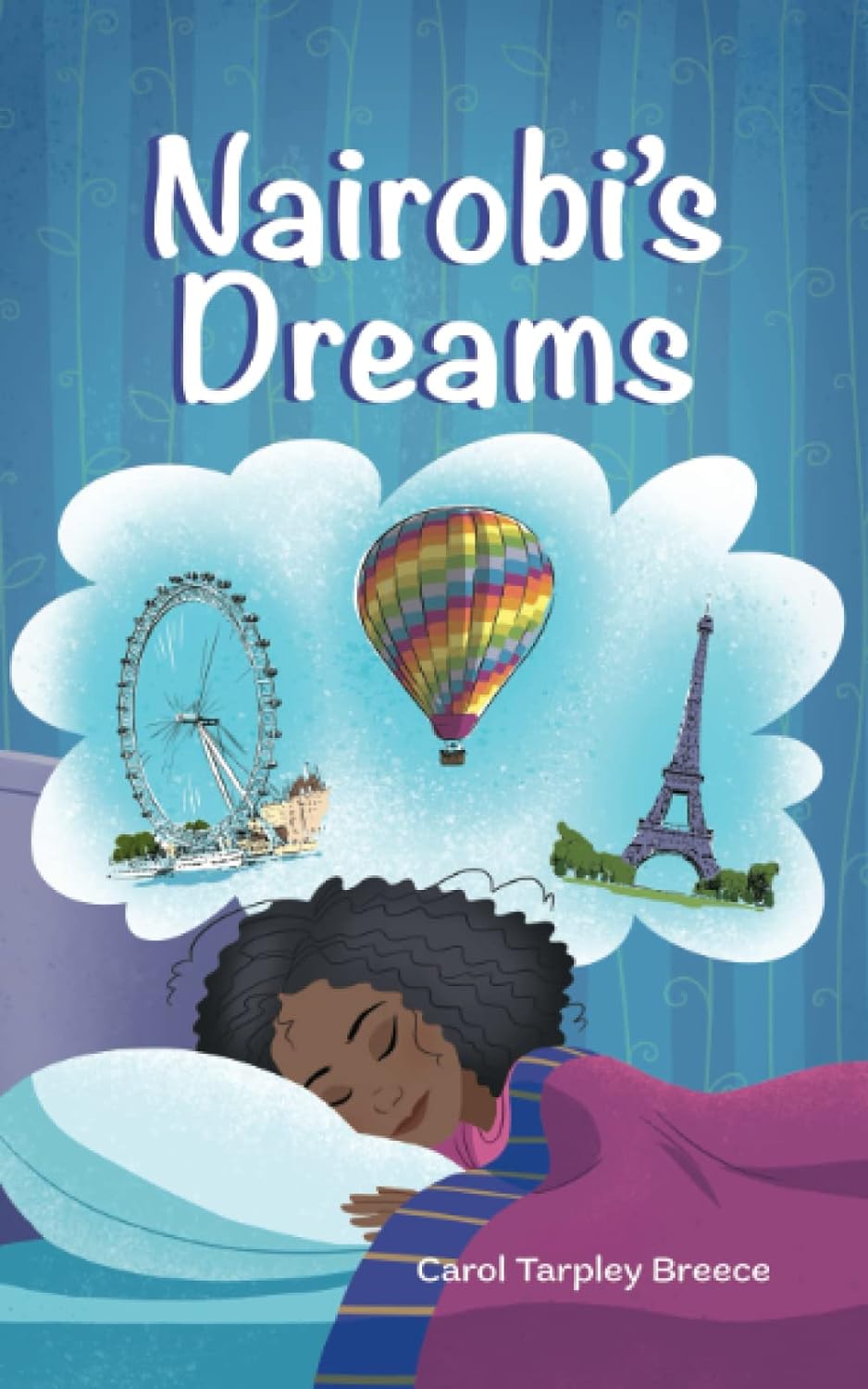 Nairobi's Dream by Carol Tarpley Breece