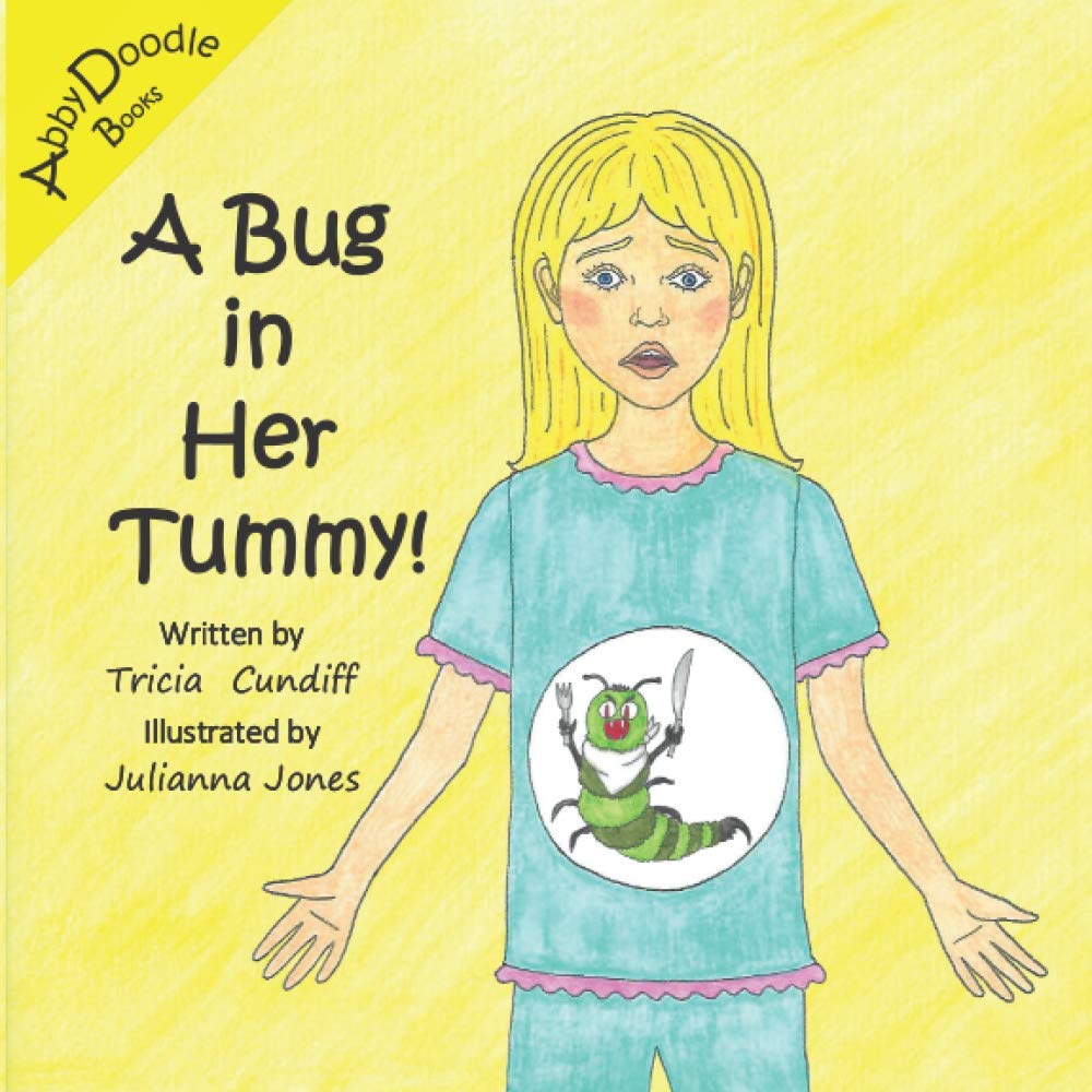 A Bug in her Tummy by Tricia Cundiff