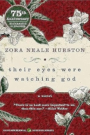 Their Eyes Were Watching God by Zora Neale Hurston