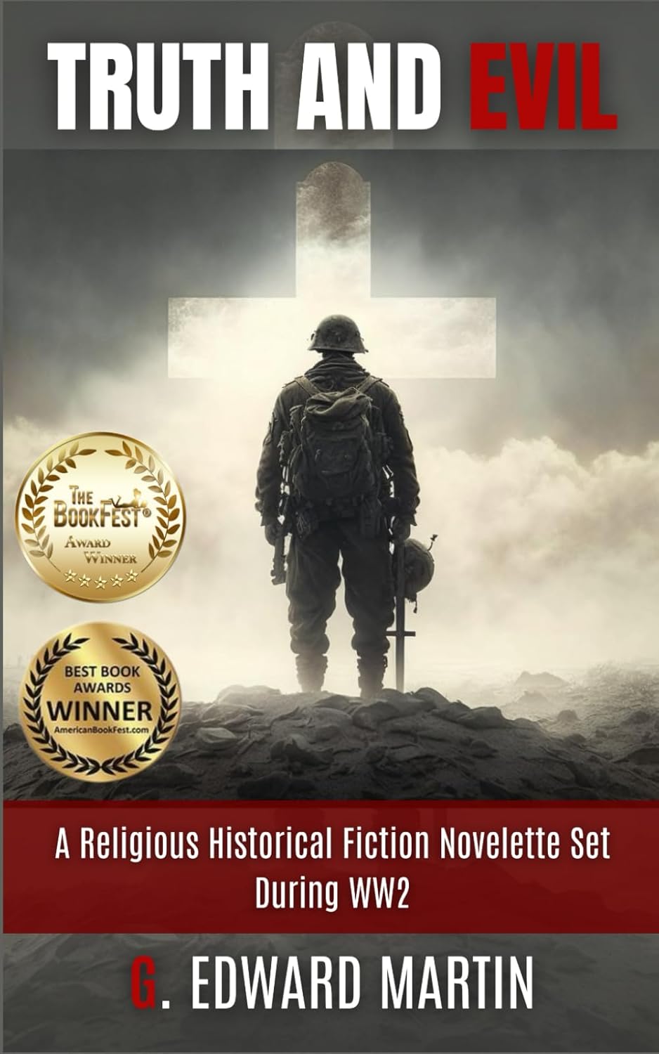 Truth and Evil by G. Edward Martin