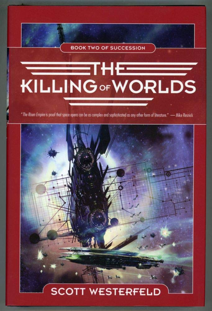 The Killing of Worlds (Book 2) by Scott Westerfeld