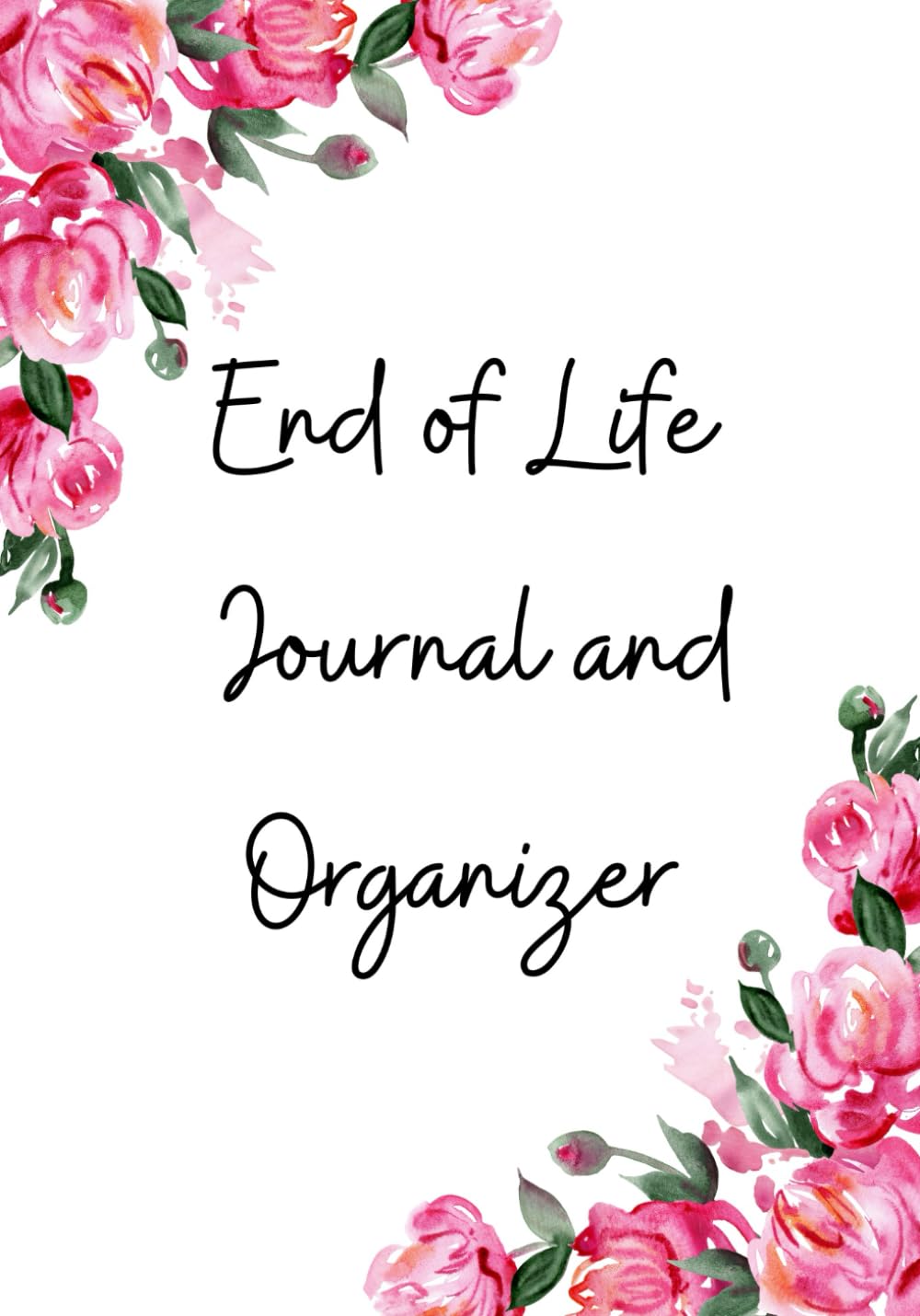 End of Life Journal and Organizer by Blue Leaf Publishing LLC