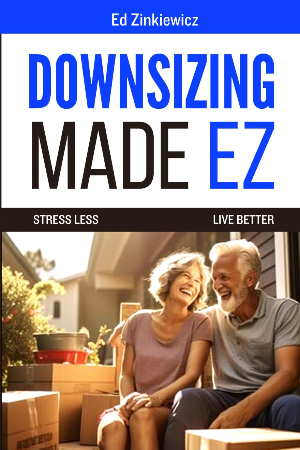 Downsizing Made EZ by Ed Ziniewics