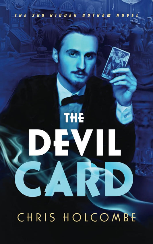 The Devil Card - The Third Hidden Gotham Novel by Chris Holcombe