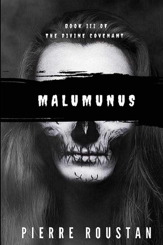 Malumunus Book 3 of the Divine Covenant by Pierre Roustan