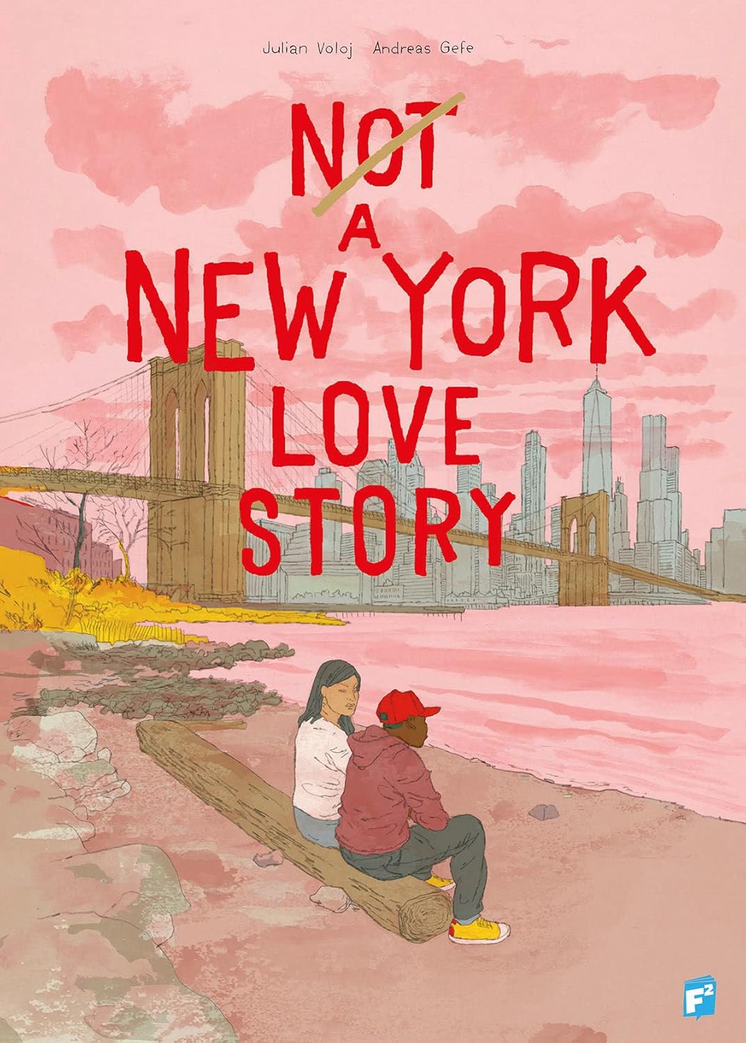 Not A New York Love Story by Julian Voloj and Andreas Gefe
