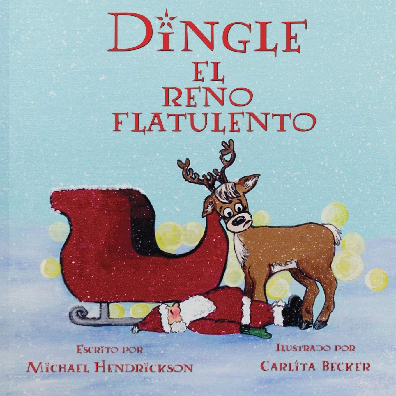 Dingle El Reno Flatulento by Michael Hendrickson Spanish Edition