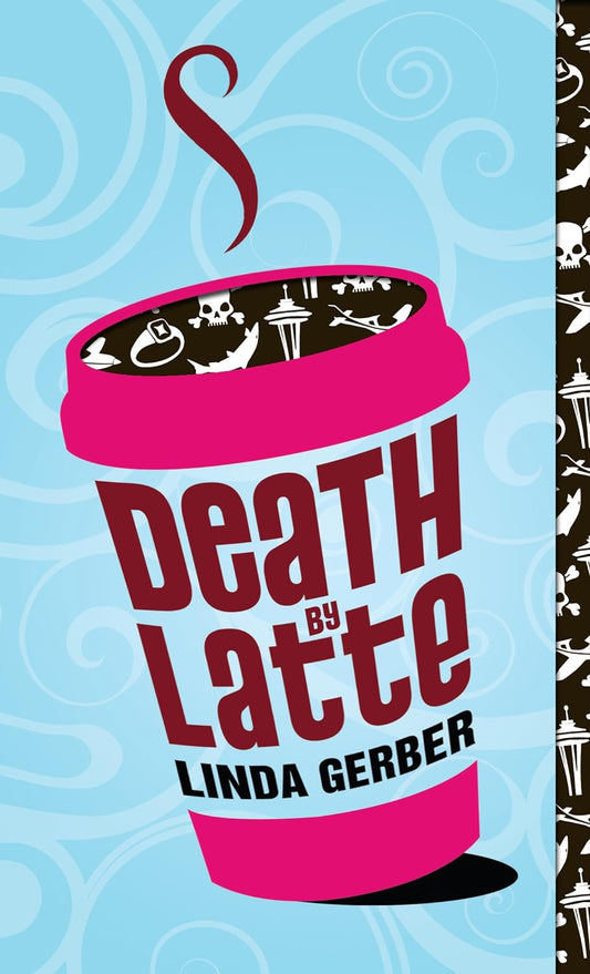 Death By Latte by Linda Gerber