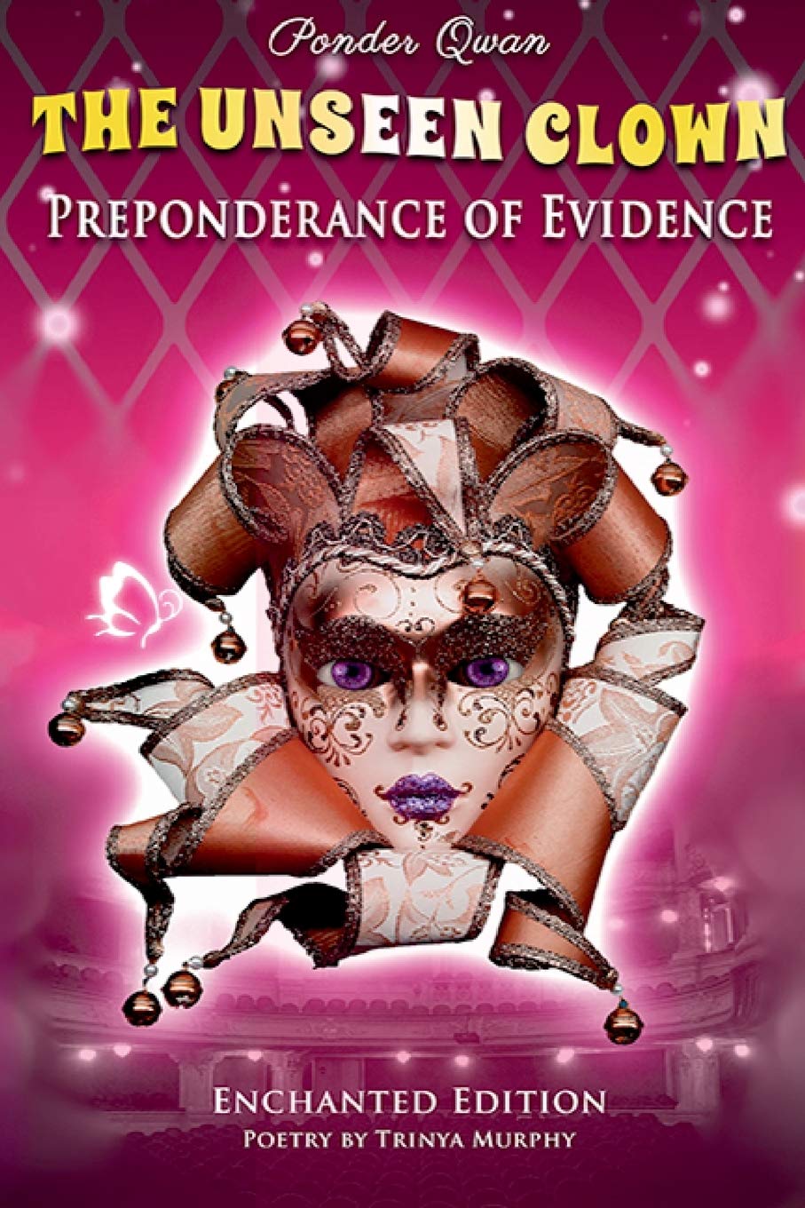 The Unseen Clown Preponderance of Evidence by Trinya Murphy