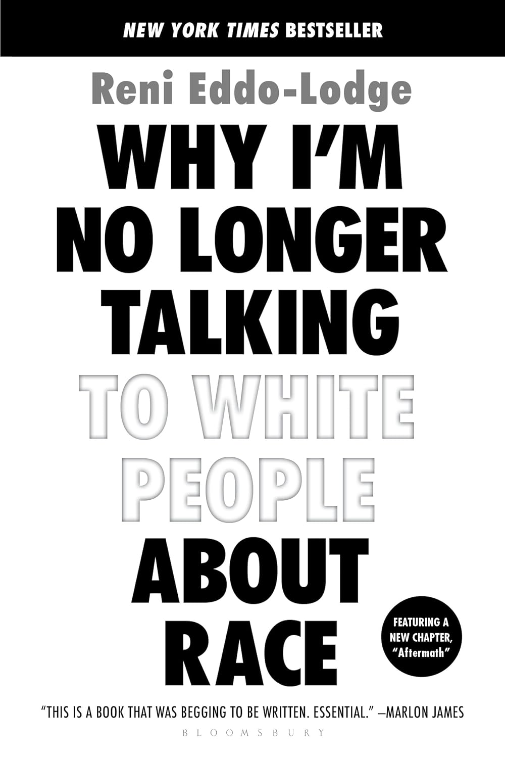 Why I am No Longer Talking About Race by Reni Eddo-Lodge