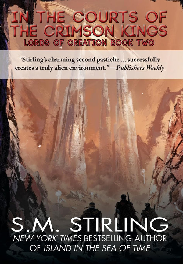 In The Courts of the Crimson Kings by S. M. Stirling