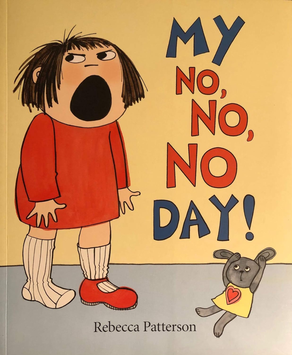 My No,No, No Day! by Rebecca Patterson