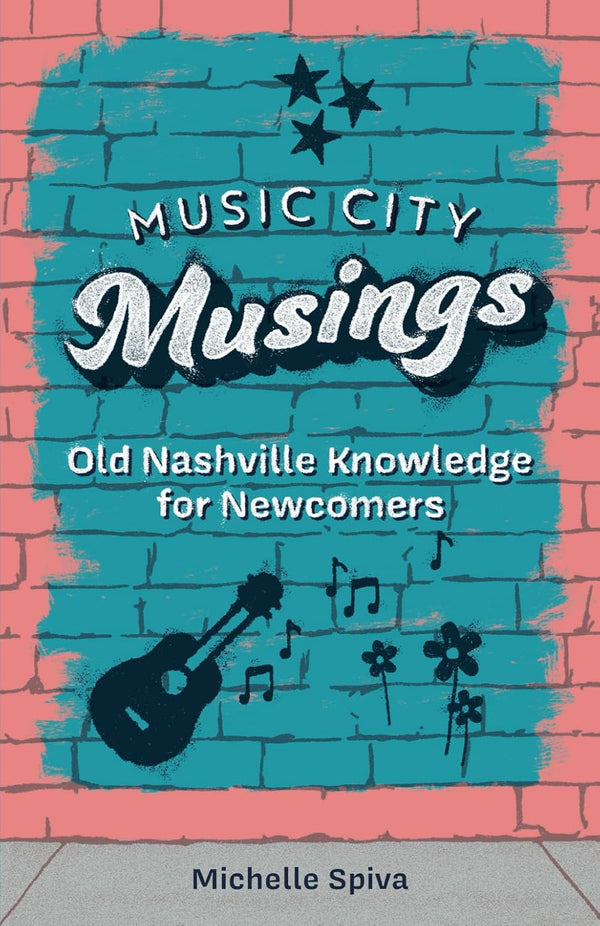 Music City Musings by Michelle Spiva