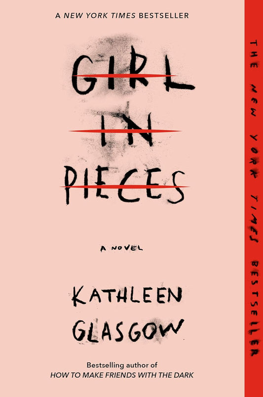 Girl in Pieces by Kathleen Glasgow