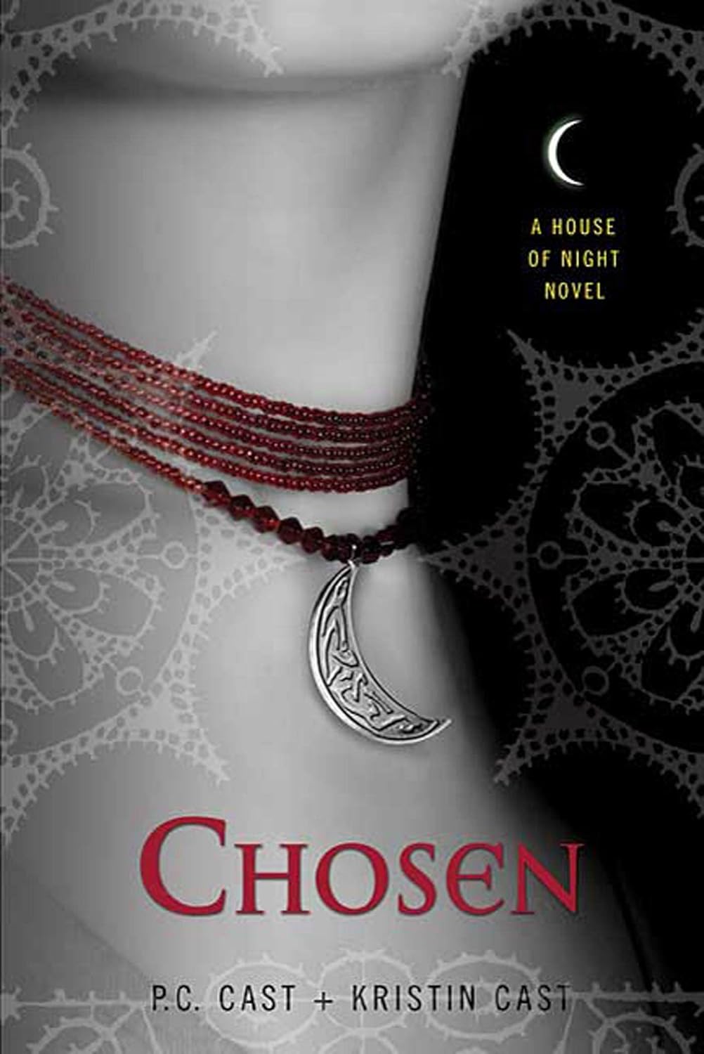 Chosen A House of Night Novel by P.C. Cast and Kristin Cast