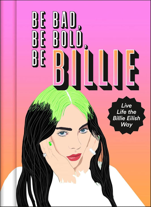 Be Bad, Be Bold, By Billie by Scarlett Russell