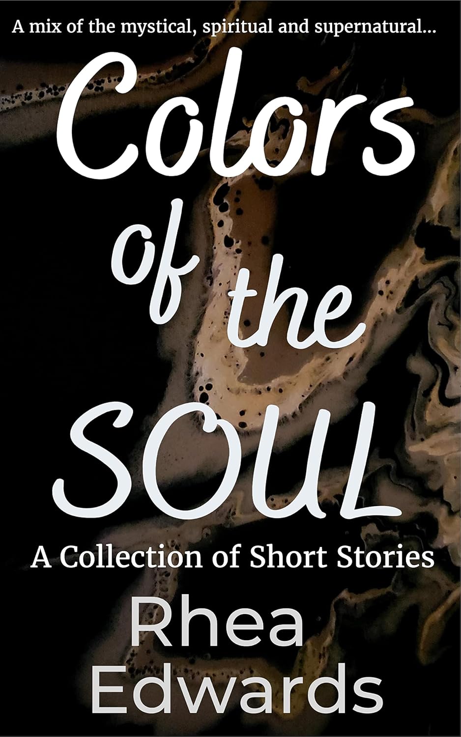 Colors of the Soul - Rhea Edwards