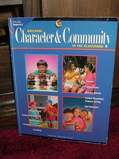 Character & Community in the Classroom Grades K-3